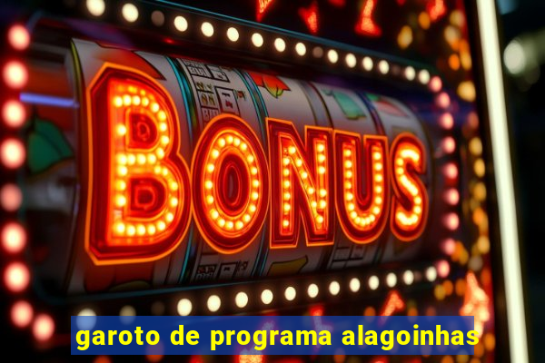 garoto de programa alagoinhas